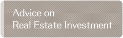 Advice on Real Estate Investment